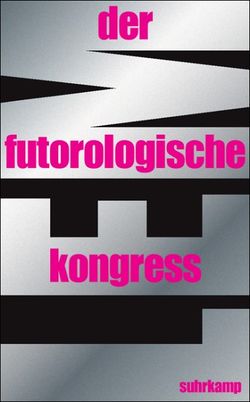 Futurologische Kongress German Suhrkamp 2009 (1).jpg