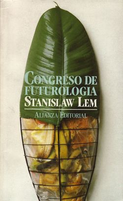 Futurological Congress Spanish Alianza Editorial 1989.jpg