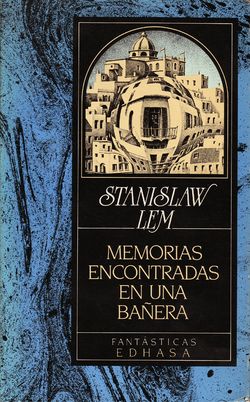 Memoirs Found in a Bathtub Spanish Edhasa 1987.jpg